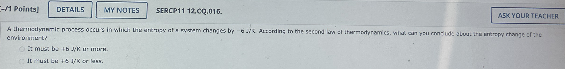 A thermodynamic process occurs in which the