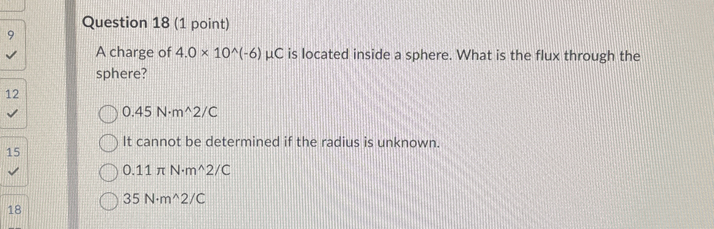 Question 1 8 ( 1 point ) A charge of 4 . 0 1 0 -