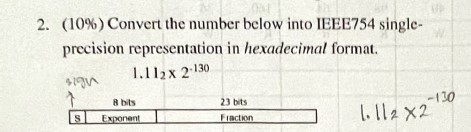 ( 1 0 % ) Convert the number below into IEEE 7 5
