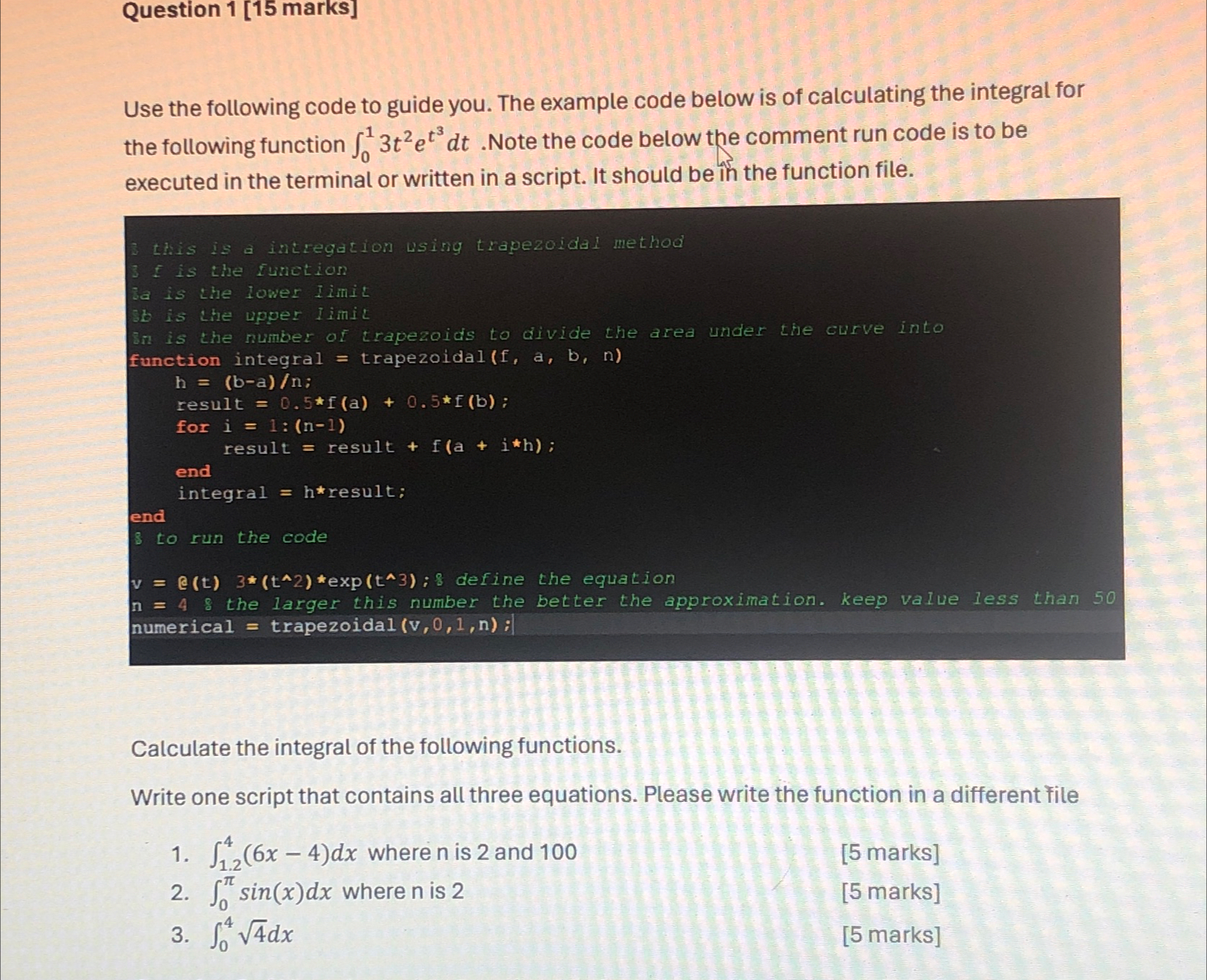 Question 1 [ 1 5 marks ] Use the following code