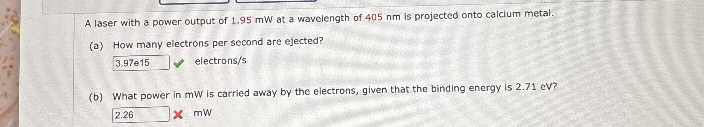 A laser with a power output of 1 . 9 5 mW at a
