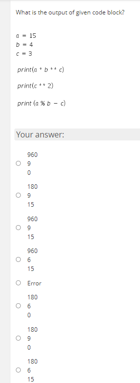What is the output of given code block? a = 1 5 b