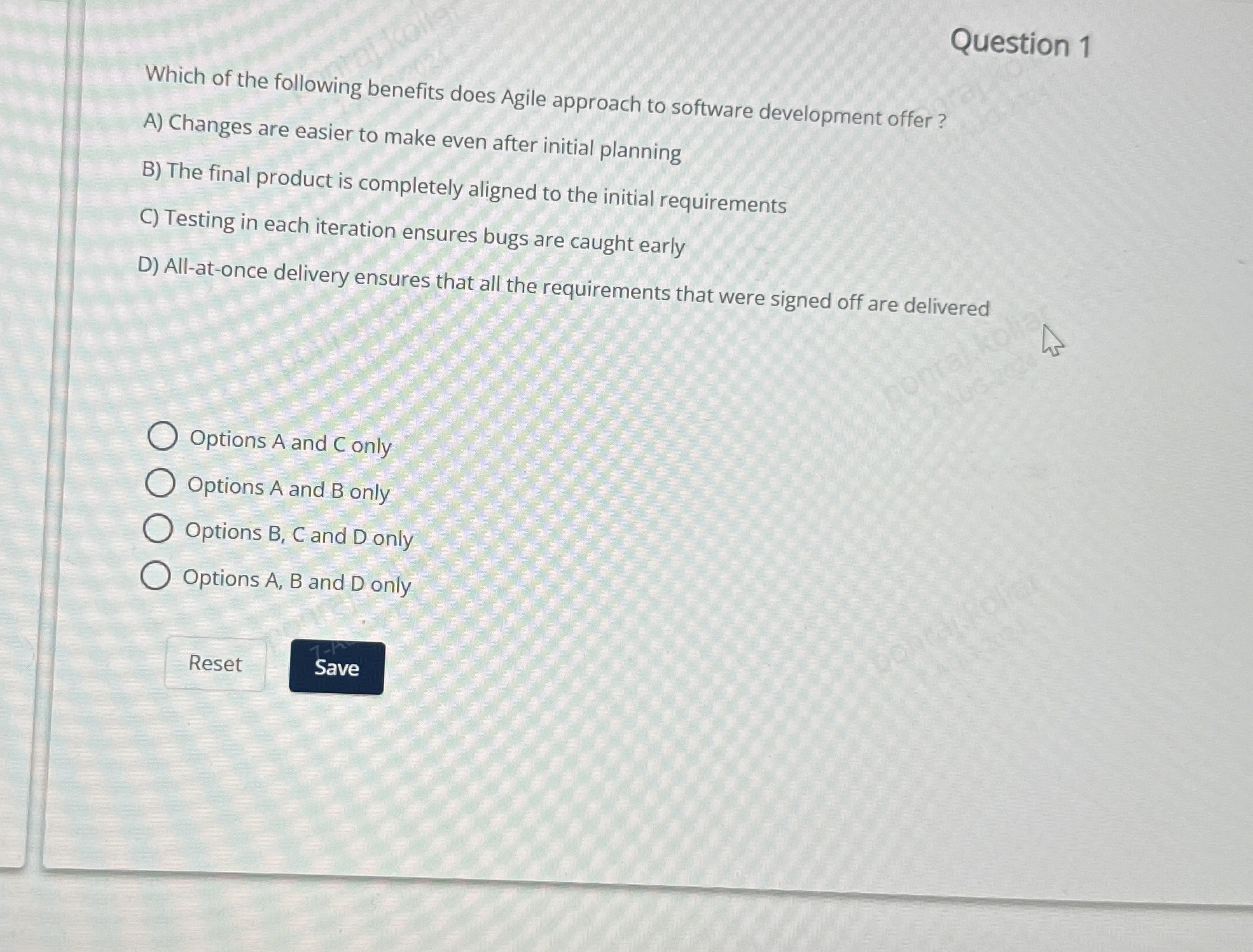 Question 1 Which of the following benefits does