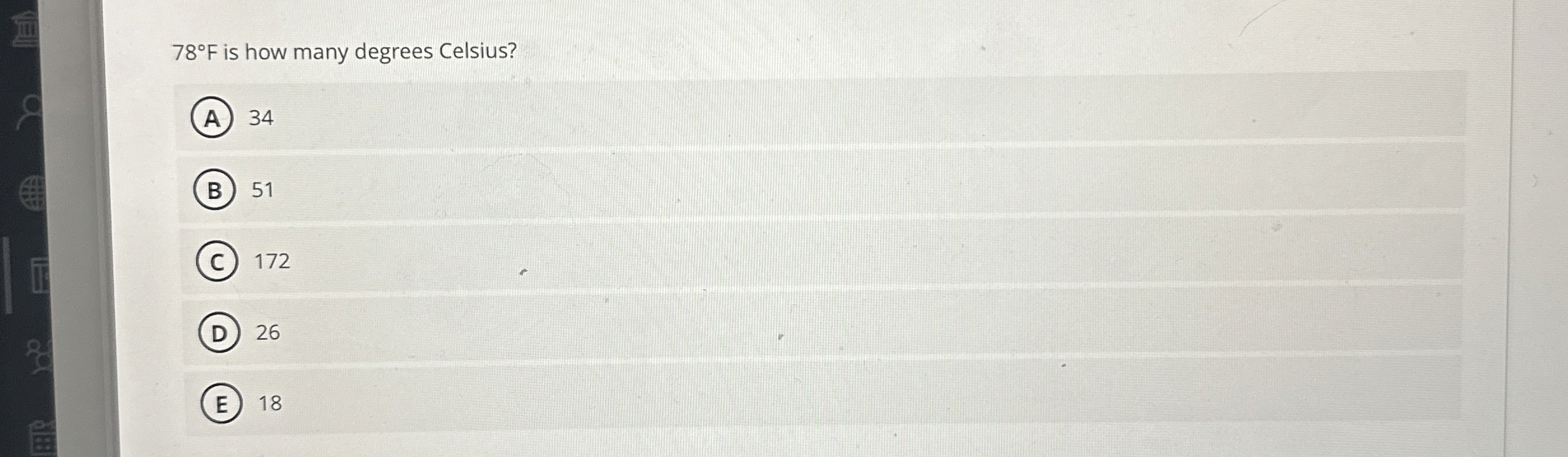 7 8 F is how many degrees Celsius? 3 4 5 1 1 7 2