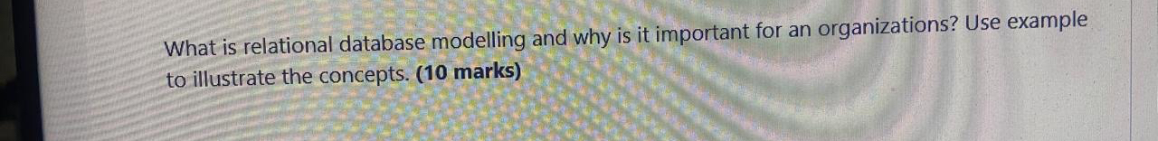 What is relational database modelling and why is