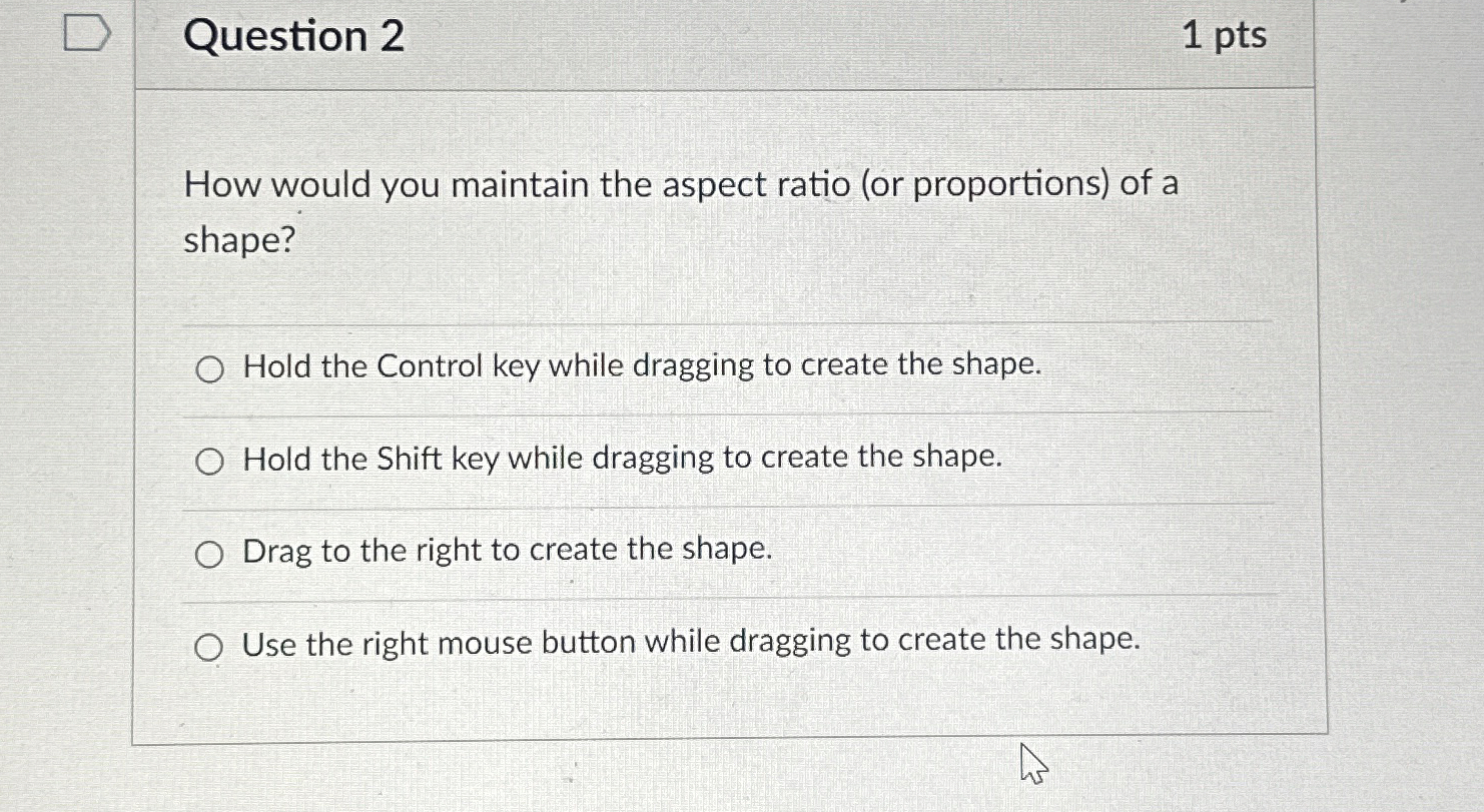 Question 2 1 pts How would you maintain the