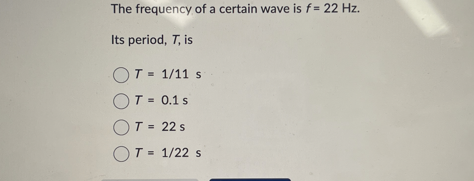 The frequency of a certain wave is f = 2 2 H z .