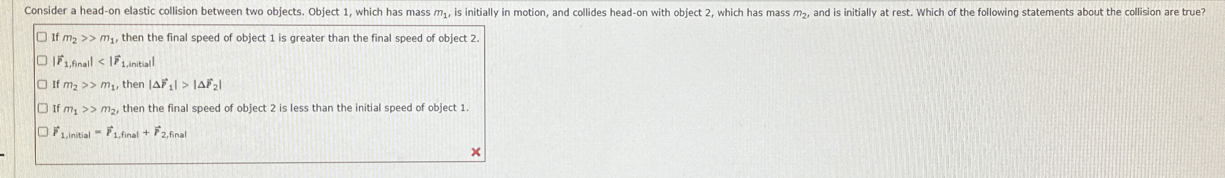 If m 2 m 1 , then the final speed of object 1 is