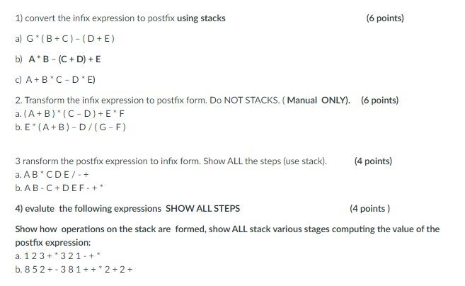 1 ) convert the infix expression to postfix using