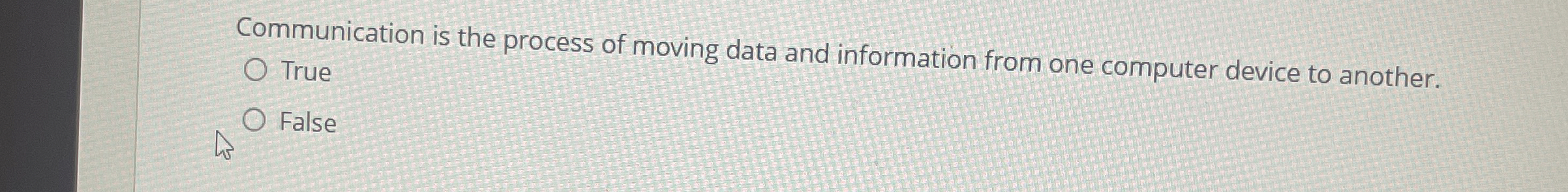 Communication is the process of moving data and