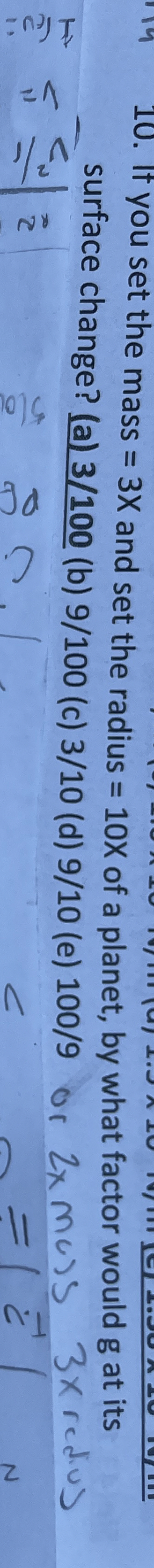 It you set the mass = 3 x and set the radius = 1