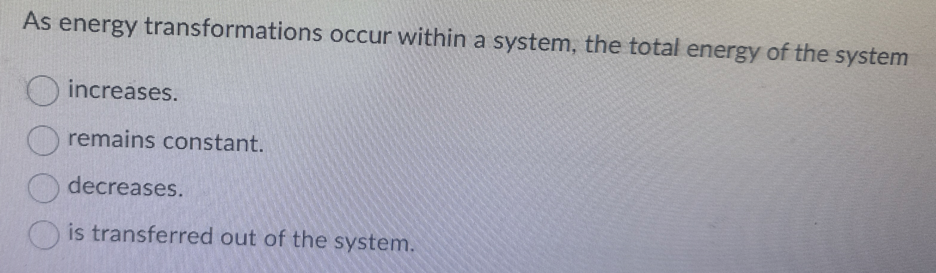 As energy transformations occur within a system,