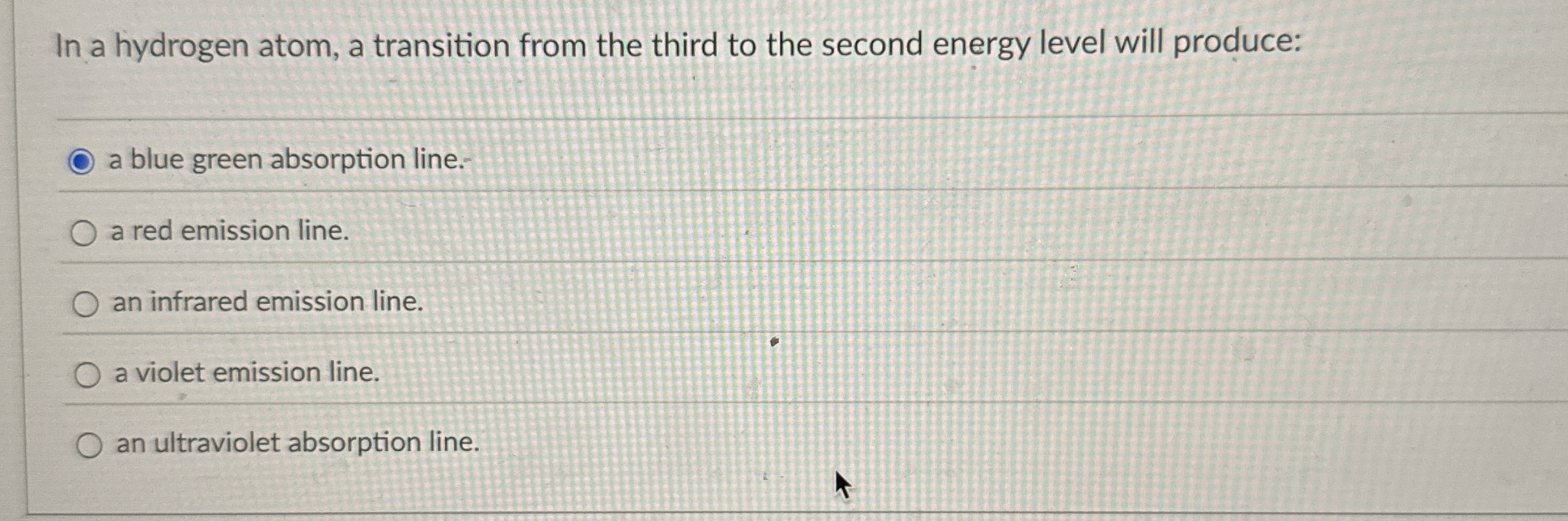 In a hydrogen atom, a transition from the third