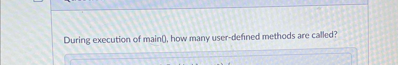 During execution of main ( ) , how many user -