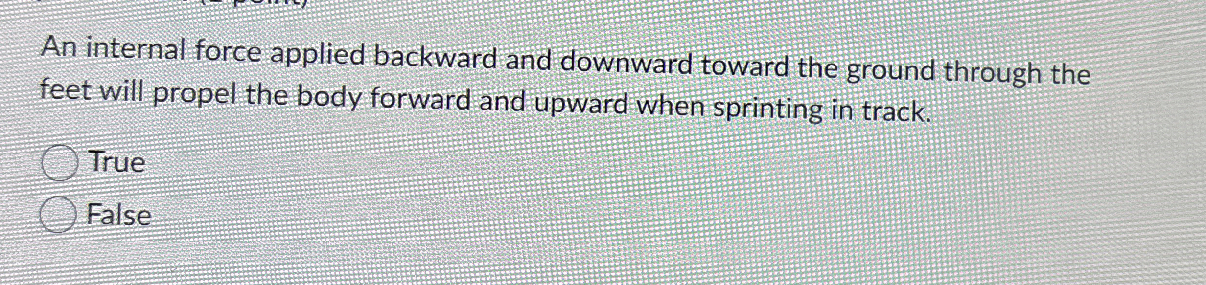 An internal force applied backward and downward