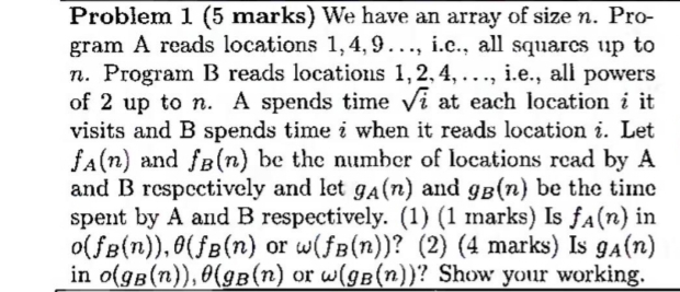 Problem 1 ( 5 marks ) We have an array of size n
