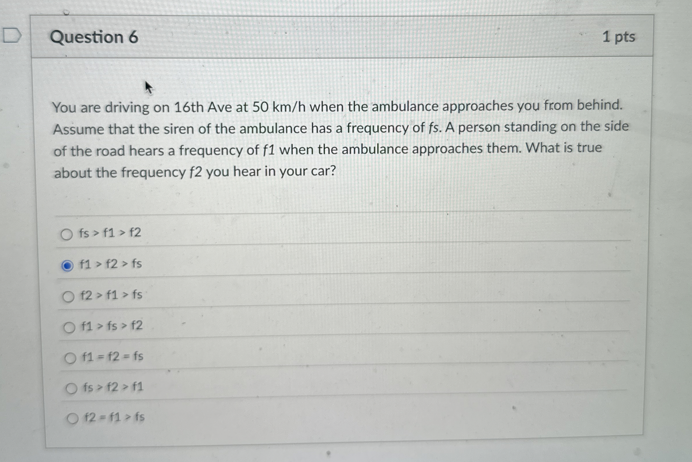 Question 6 1 pts You are driving on 1 6 th Ave at