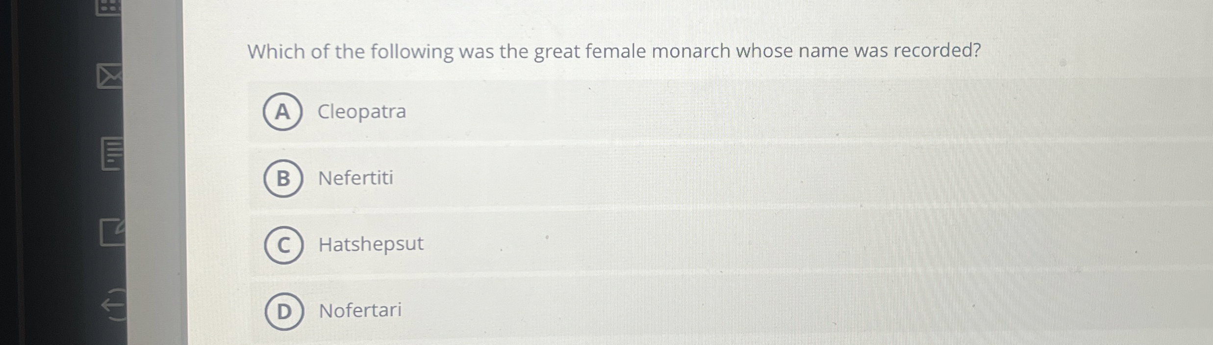 Which of the following was the great female