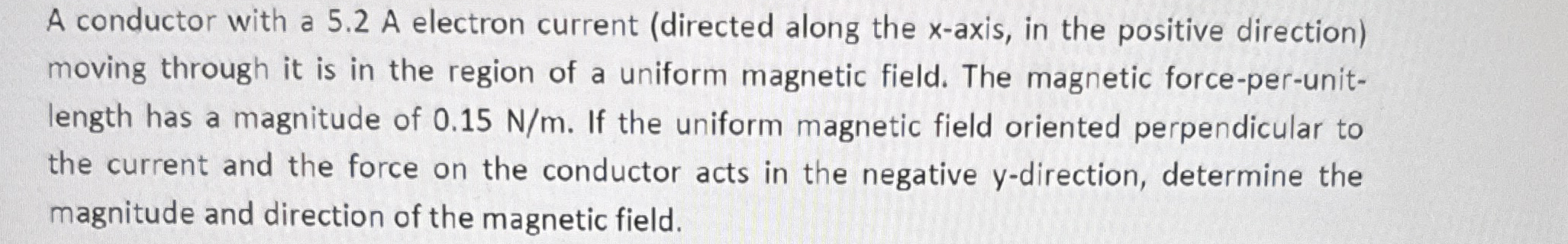 A conductor with a 5 . 2 A electron current (
