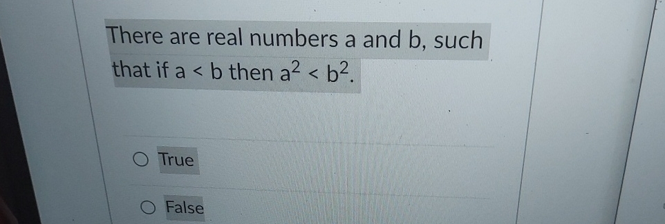 There are real numbers a and b , such that if a 2