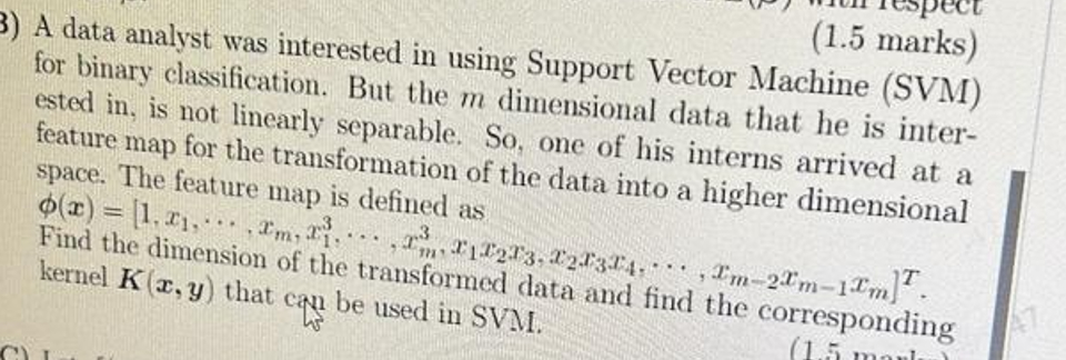 A data analyst was interested in using Support (