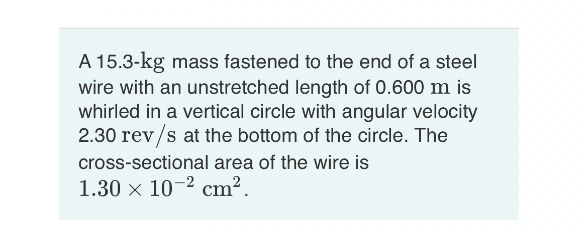 A 1 5 . 3 - k g mass fastened to the end of a