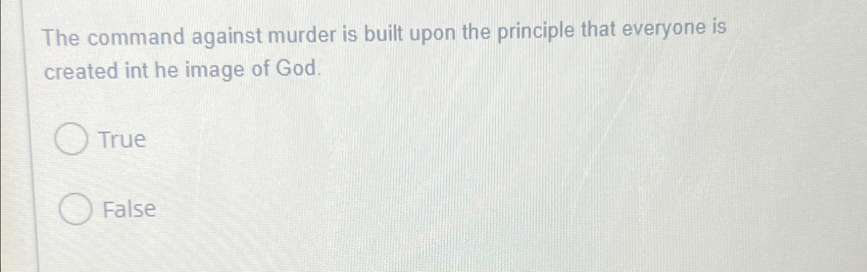 The command against murder is built upon the