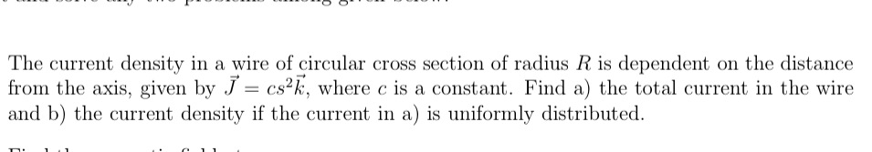 The current density in a wire of circular cross