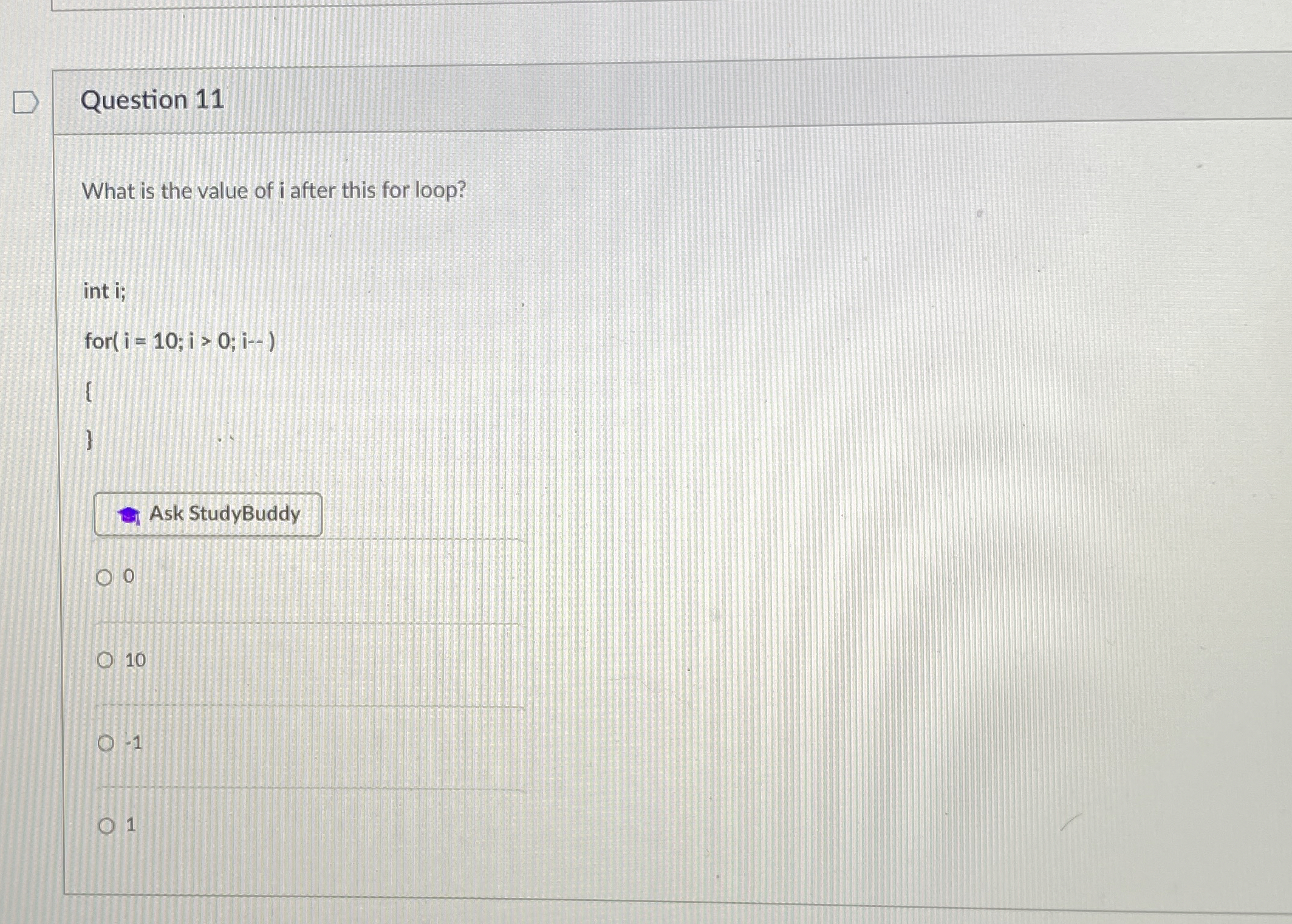 Question 1 1 What is the value of i after this