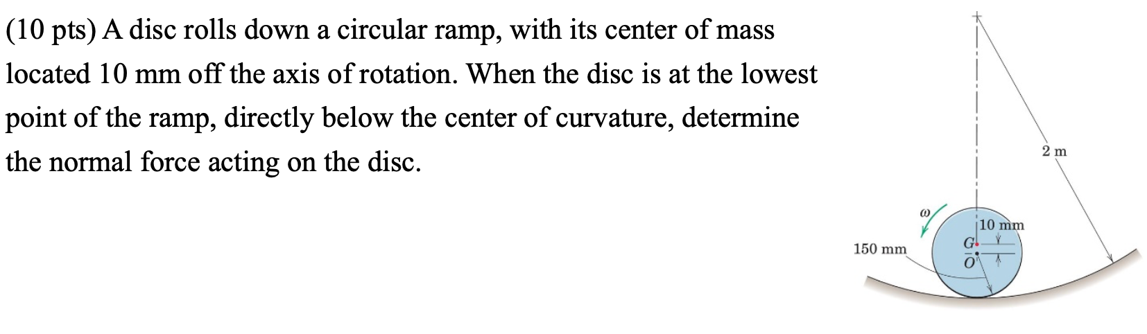 disc rolls down a circular ramp, with its center