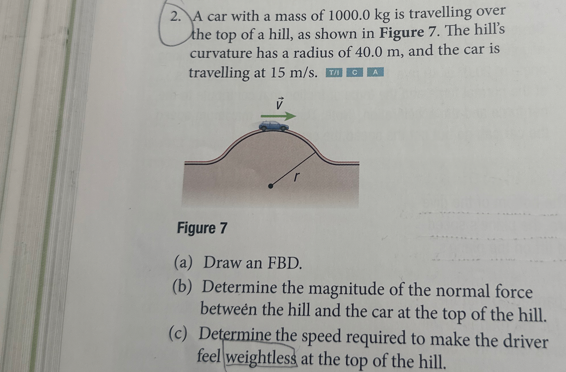 A car with a mass of 1 0 0 0 . 0 kg is travelling