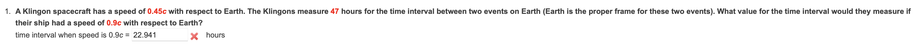 their ship had a speed of 0 . 9 c with respect to