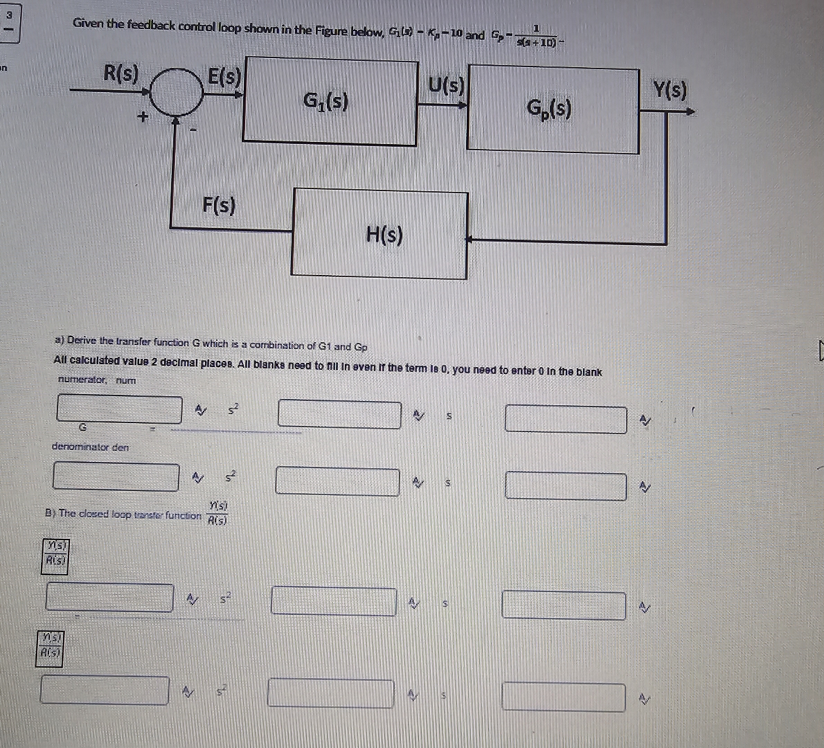 3 Given the feedback control loop shown in the