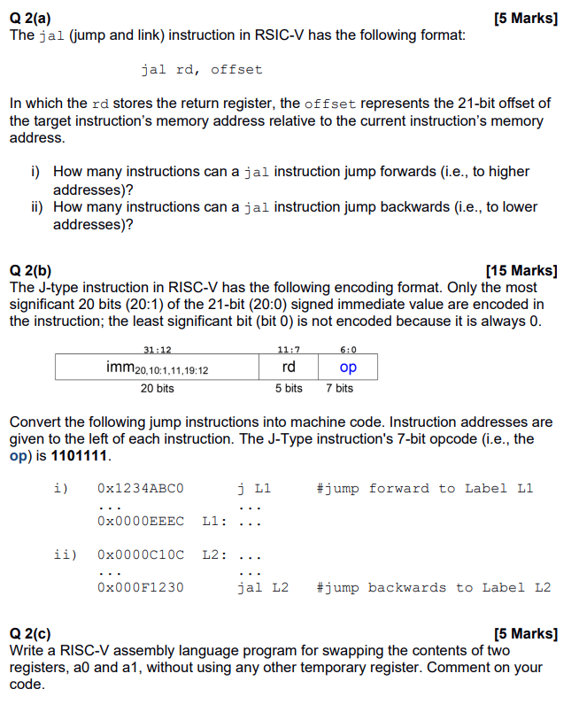 Q 2 ( a ) The jal ( jump and link ) instruction