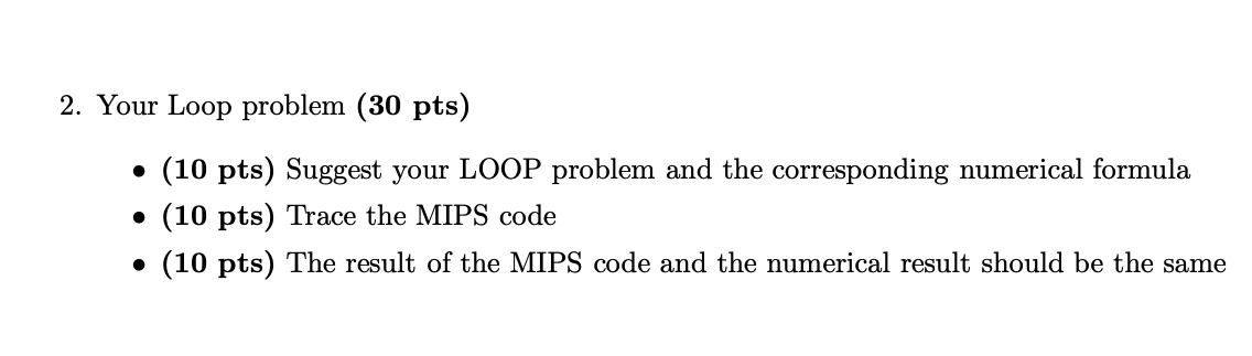 Your Loop problem ( 3 0 pts ) ( 1 0 pts ) Suggest