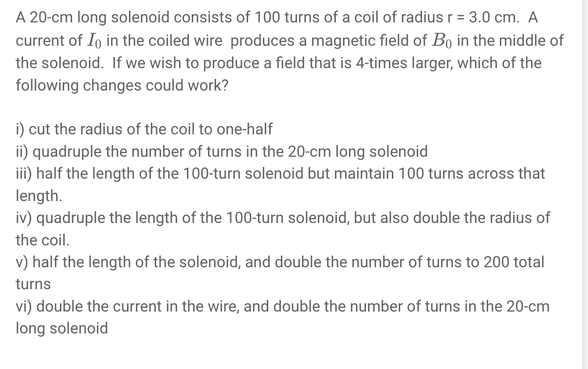 A \ ( 2 0 - \ mathrm { cm } \ ) long solenoid
