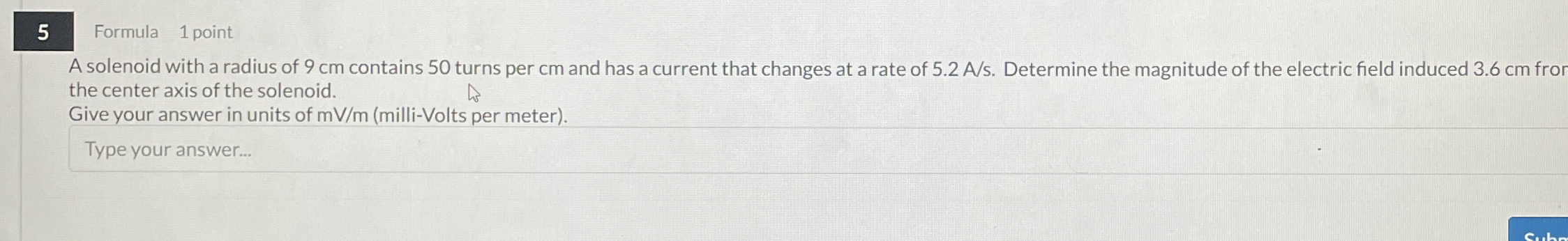 5 Formula 1 point A solenoid with a radius of 9