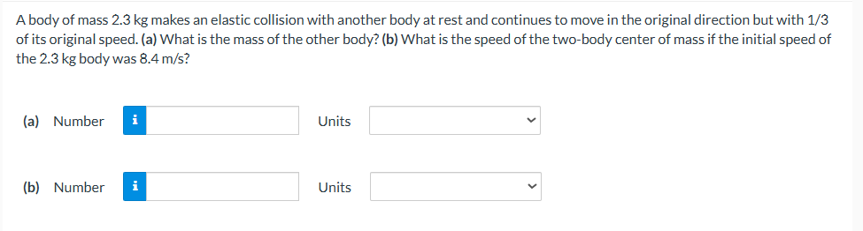 A body of mass 2 . 3 kg makes an elastic
