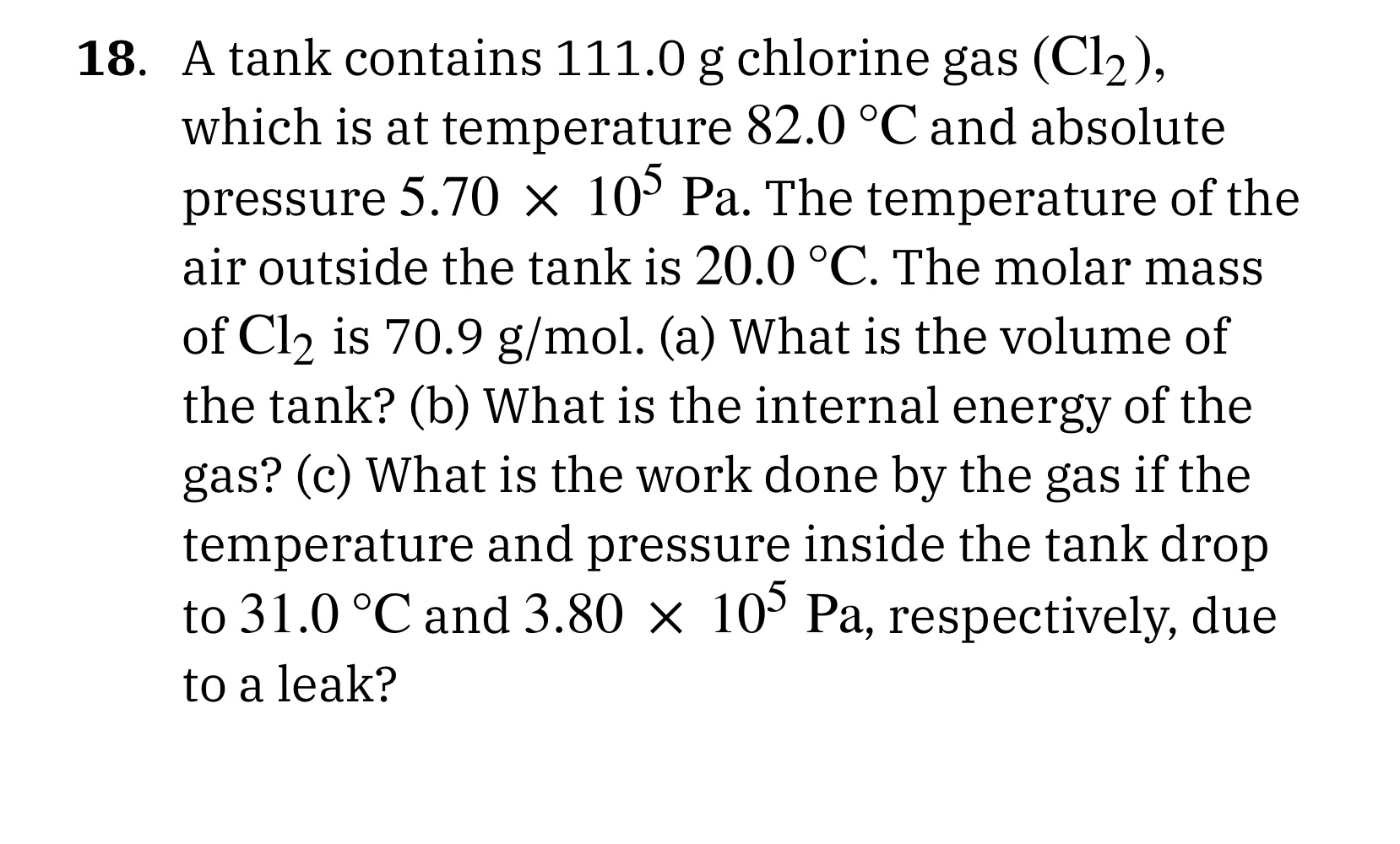 A tank contains 1 1 1 . 0 g chlorine gas ( C l 2