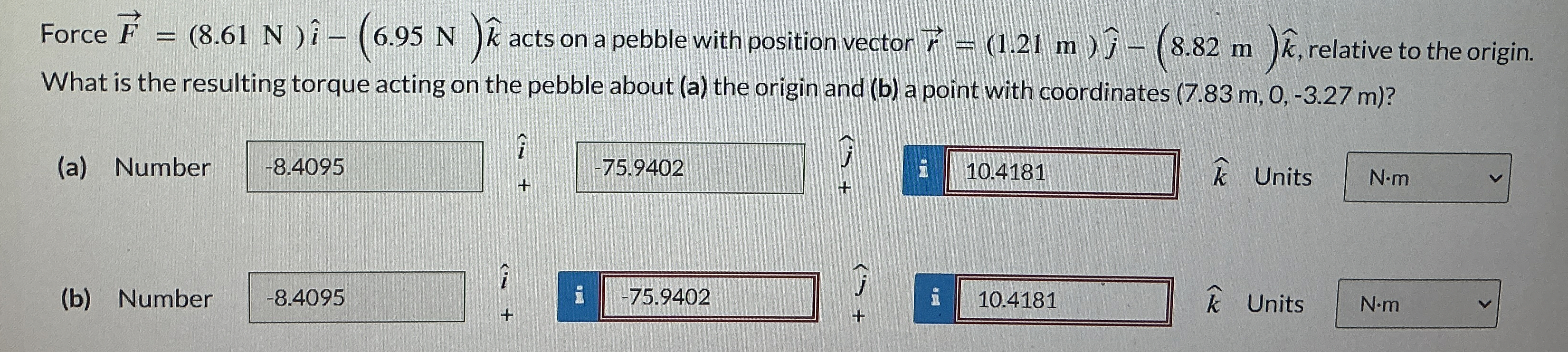 Force vec ( F ) = ( 8 . 6 1 N ) h a t ( i ) - ( 6