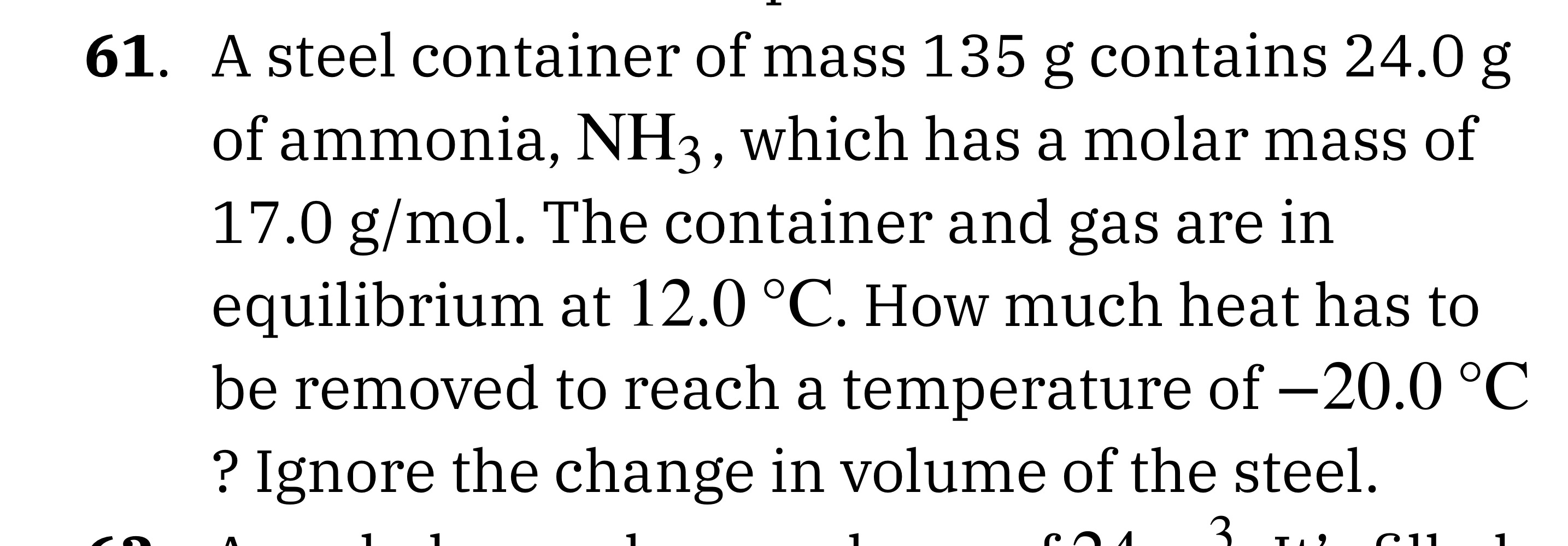 A steel container of mass 1 3 5 g contains 2 4 .
