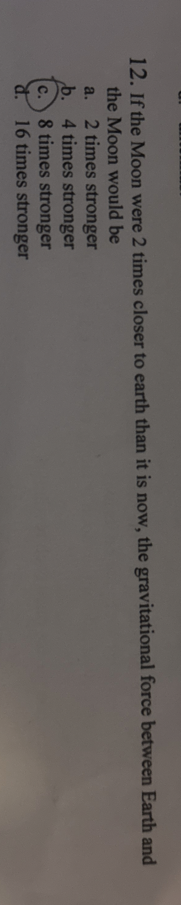 If the Moon were 2 times closer to earth than it