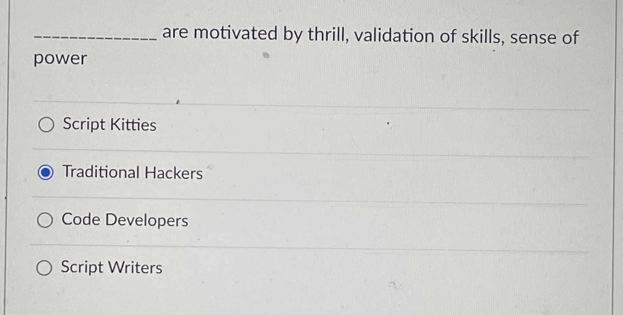 q , are motivated by thrill, validation of