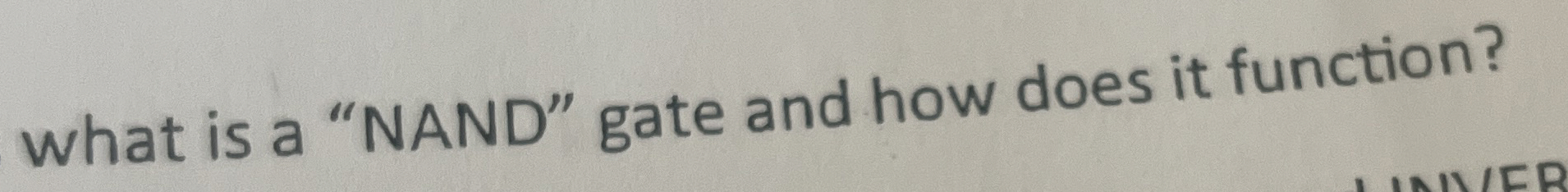 what is a "NAND" gate and how does it function?