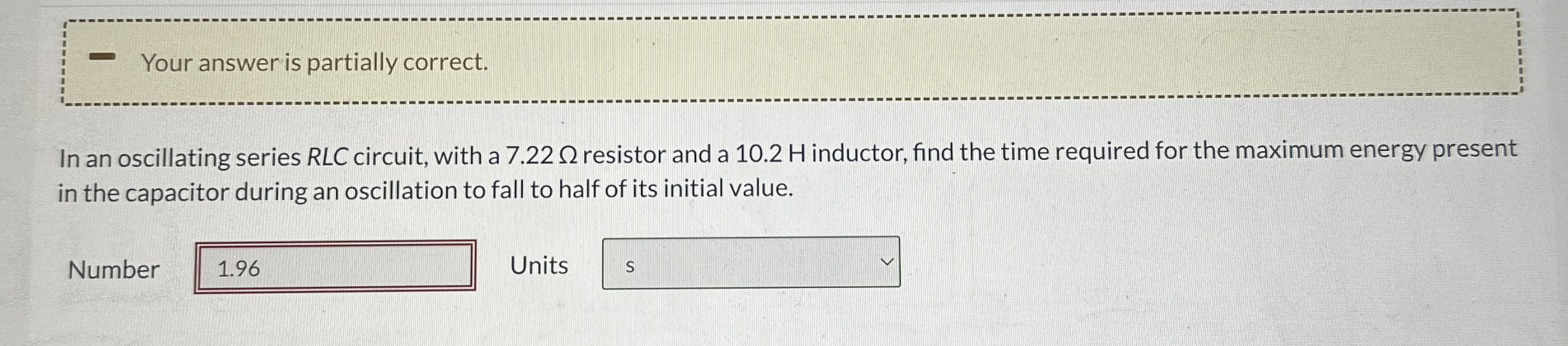 Your answer is partially correct. In an