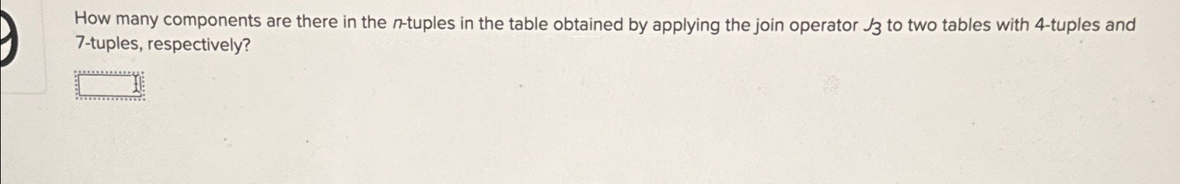 How many components are there in the n - tuples