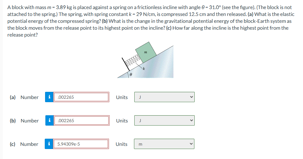 A block with mass m = 3 . 8 9 kg is placed