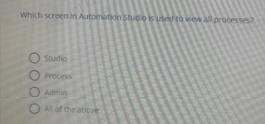 Which screen in Automation studio is used to view