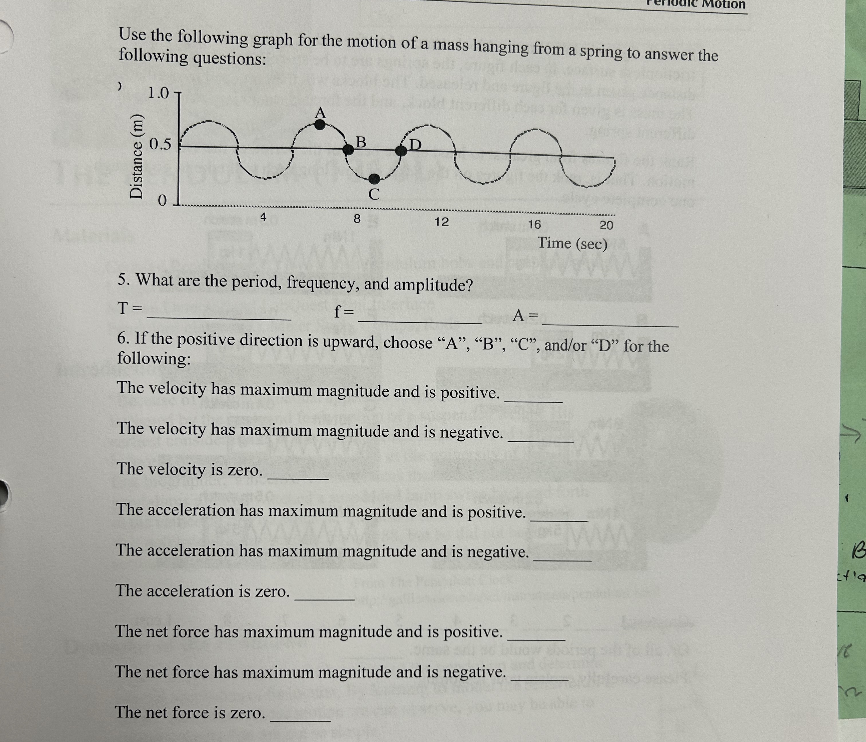 Use the following graph for the motion of a mass