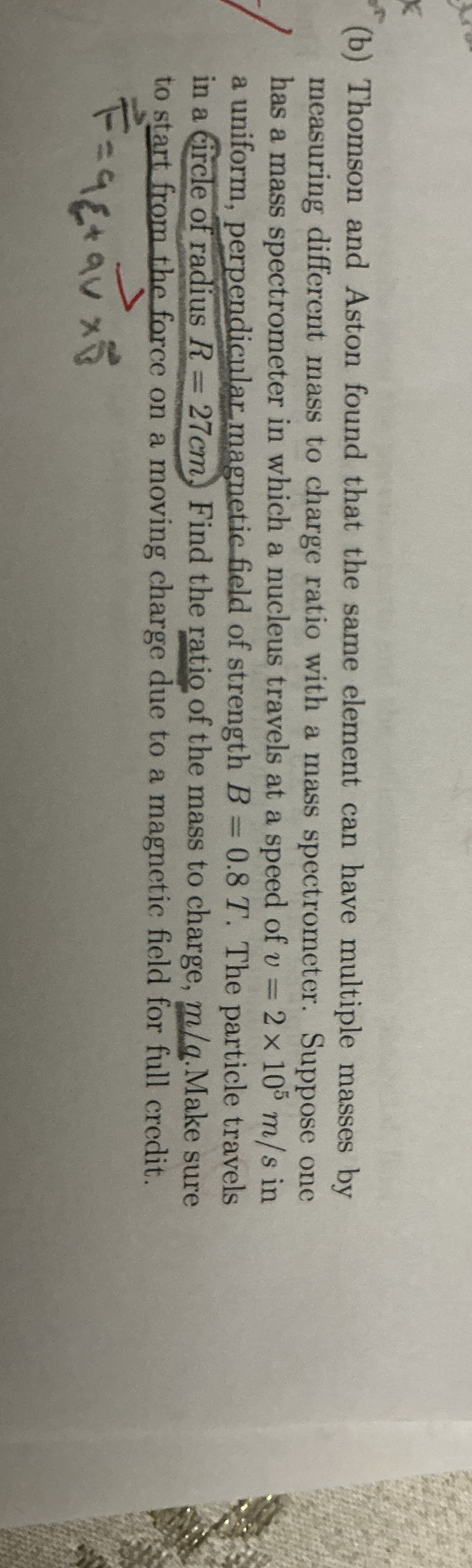 ( b ) Thomson and Aston found that the same